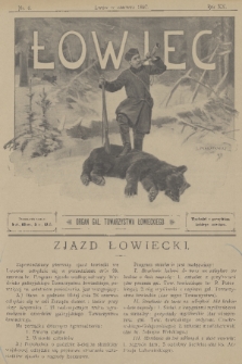 Łowiec : organ Gal. Towarzystwa Łowieckiego. R. 20, 1897, nr 6