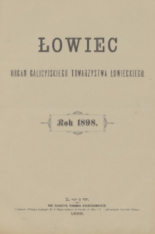 Łowiec : organ Galicyjskiego Towarzystwa Łowieckiego. R. 21, 1898, Spis rzeczy