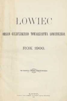 Łowiec : organ Galicyjskiego Towarzystwa Łowieckiego. R. 23, 1900, Spis rzeczy