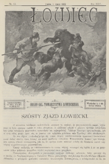 Łowiec : organ Gal. Towarzystwa Łowieckiego. R. 25, 1902, nr 13