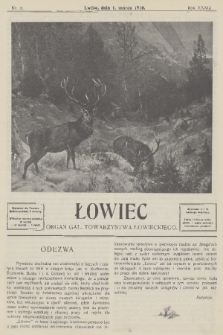 Łowiec : organ Gal. Towarzystwa Łowieckiego. R. 33, 1910, nr 5