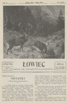 Łowiec : organ Gal. Towarzystwa Łowieckiego. R. 33, 1910, nr 13