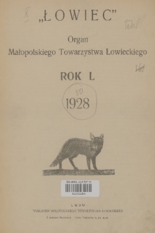 Łowiec : organ Małopolskiego Towarzystwa Łowieckiego. R. 50[!], 1928, Spis rzeczy