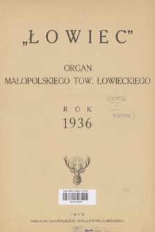 Łowiec : organ Małopolskiego Tow. Łowieckiego. R. 58, 1936, Spis rzeczy