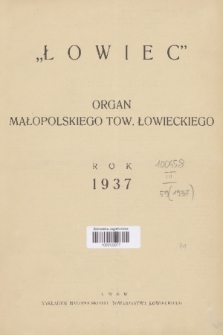 Łowiec : organ Małopolskiego Tow. Łowieckiego. R. 59, 1937, nr 0