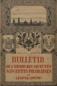 Bulletin de l'Union des Sociétés Savantes Polonaises de Léopol (Lwów). 1925/1926, Numéro 7 rt 8