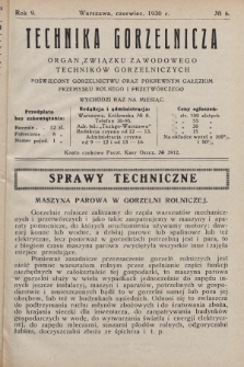 Technika Gorzelnicza : organ Związku Zawodowego Techników Gorzelniczych poświęcony gorzelnictwu oraz pokrewnym gałęziom przemysłu rolnego i przetwórczego. 1930, No 6