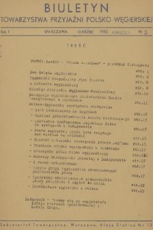 Biuletyn Towarzystwa Przyjaźni Polsko-Węgierskiej. R. 1, 1950, nr 2