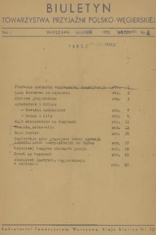 Biuletyn Towarzystwa Przyjaźni Polsko-Węgierskiej. R. 1, 1950, nr 4