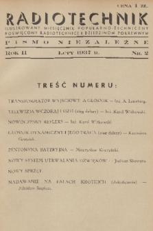 Radiotechnik : ilustrowany miesięcznik popularno-techniczny poświęcony radiotechnice i dziedzinom pokrewnym : pismo niezależne. R. 2, 1937, nr 2