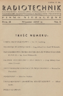 Radiotechnik : ilustrowany miesięcznik popularno-techniczny poświęcony radiotechnice i dziedzinom pokrewnym : pismo niezależne. R. 2, 1937, nr 3