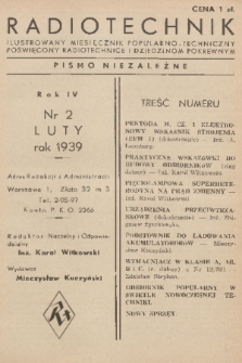 Radiotechnik : ilustrowany miesięcznik popularno-techniczny poświęcony radiotechnice i dziedzinom pokrewnym : pismo niezależne. R. 4, 1939, nr 2