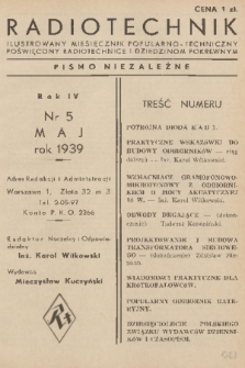 Radiotechnik : ilustrowany miesięcznik popularno-techniczny poświęcony radiotechnice i dziedzinom pokrewnym : pismo niezależne. R. 4, 1939, nr 5