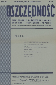 Oszczędność : dwutygodnik poświęcony sprawie organizacji oszczędności w Polsce : organ Związku Komunalnych Kas Oszczędności w Warszawie. R. 15, 1939, nr 15