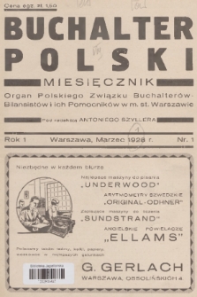 Buchalter Polski : organ Polskiego Związku Buchalterów-Bilansistów i Ich Pomocników w M. St. Warszawie. R. 1, 1928, nr 1