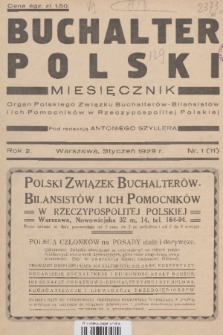 Buchalter Polski : organ Polskiego Związku Buchalterów-Bilansistów i ich Pomocników w Rzeczypospolitej Polskiej. R. 2, 1929, nr 1