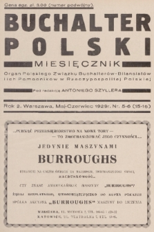 Buchalter Polski : organ Polskiego Związku Buchalterów-Bilansistów i ich Pomocników w Rzeczypospolitej Polskiej. R. 2, 1929, nr 5-6