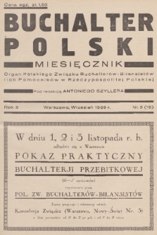 Buchalter Polski : organ Polskiego Związku Buchalterów-Bilansistów i ich Pomocników w Rzeczypospolitej Polskiej. R. 2, 1929, nr 9