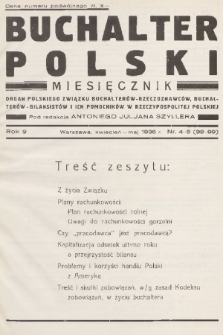 Buchalter Polski : organ Polskiego Związku Buchalterów-Rzeczoznawców, Buchalterów-Bilansistów i Ich Pomocników w Rzeczypospolitej Polskiej. R. 9, 1936, nr 4-5