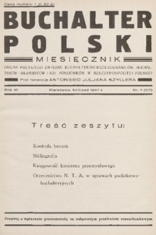 Buchalter Polski : organ Polskiego Związku Buchalterów-Rzeczoznawców, Buchalterów-Bilansistów i Ich Pomocników w Rzeczypospolitej Polskiej. R. 10, 1937, nr 11