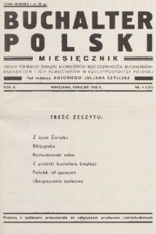 Buchalter Polski : organ Polskiego Związku Buchalterów-Rzeczoznawców, Buchalterów-Bilansistów i Ich Pomocników w Rzeczypospolitej Polskiej. R. 11, 1938, nr 4