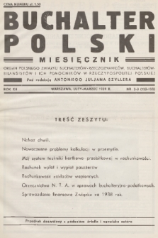 Buchalter Polski : organ Polskiego Związku Buchalterów-Rzeczoznawców, Buchalterów-Bilansistów i Ich Pomocników w Rzeczypospolitej Polskiej. R. 12, 1939, nr 2-3