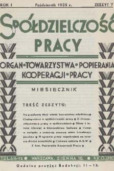 Spółdzielczość Pracy : organ Towarzystwa Popierania Kooperacji Pracy. R. 1, 1935, zeszyt 7