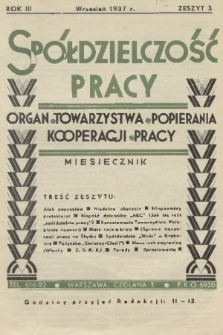 Spółdzielczość Pracy : organ Towarzystwa Popierania Kooperacji Pracy. R. 3, 1937, zeszyt 3