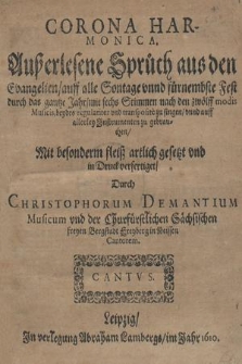 Ausserlesene Spruch aus den Evangelien /auff alle Sontage.. nach den zwolch modis Muficis, beydes regulariter und transposite zu fingen. Cantvs