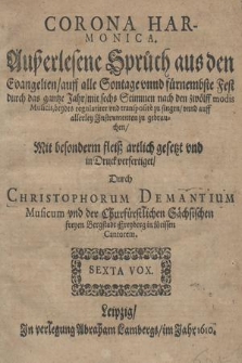 Ausserlesene Spruch aus den Evangelien /auff alle Sontage.. nach den zwolch modis Muficis, beydes regulariter und transposite zu fingen. Sexta Vox