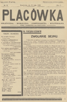 Placówka Polityczna-Społeczna-Gospodarcza-Kulturalna : pismo tygodniowe dla wszystkich. R. 1, 1929, nr 19