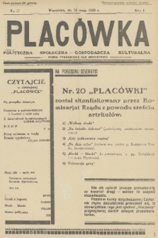 Placówka Polityczna-Społeczna-Gospodarcza-Kulturalna : pismo tygodniowe dla wszystkich. R. 1, 1929, nr 21 (po konfiskacie)