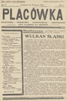 Placówka Polityczna-Społeczna-Gospodarcza-Kulturalna : pismo tygodniowe dla wszystkich. R. 1, 1929, nr 27