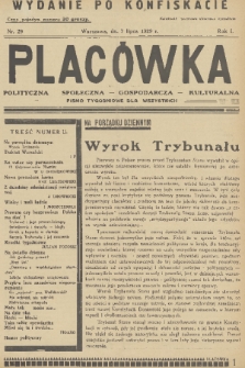 Placówka Polityczna-Społeczna-Gospodarcza-Kulturalna : pismo tygodniowe dla wszystkich. R. 1, 1929, nr 29 (po konfiskacie)