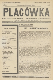 Placówka Polityczna-Społeczna-Gospodarcza-Kulturalna : pismo tygodniowe dla wszystkich. R. 1, 1929, nr 36