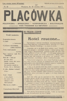 Placówka Polityczna-Społeczna-Gospodarcza-Kulturalna : pismo tygodniowe dla wszystkich. R. 1, 1929, nr 42