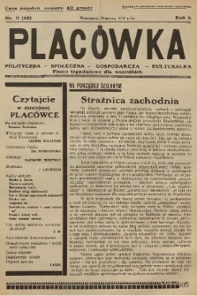 Placówka Polityczna-Społeczna-Gospodarcza-Kulturalna : pismo tygodniowe dla wszystkich. R. 2, 1930, nr 11