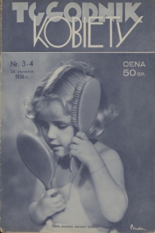 Tygodnik Kobiety : organ Kobiecej Spółdzielni Wydawniczej. R. 2, 1936, nr 3-4