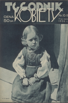 Tygodnik Kobiety : organ Kobiecej Spółdzielni Wydawniczej. R. 2, 1936, nr 10-11