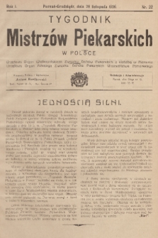 Tygodnik Mistrzów Piekarskich w Polsce : urzędowy organ Wielkopolskiego Związku Cechów Piekarskich z siedzibą w Poznaniu : urzędowy organ Polskiego Związku Cechów Piekarskich Województwa Pomorskiego. R. 1, 1926, nr 22