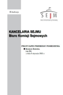 Pełny Zapis Przebiegu Posiedzenia Komisji Zdrowia (nr 53) z dnia 5 stycznia 2021 r.