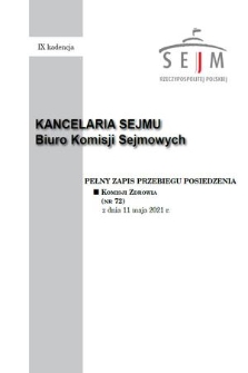 Pełny Zapis Przebiegu Posiedzenia Komisji Zdrowia (nr 72) z dnia 11 maja 2021 r.