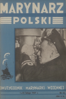 Marynarz Polski : dwutygodnik Marynarki Wojennej. R. 2, 1947, nr 13