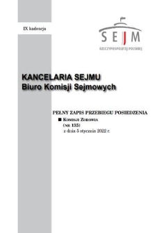 Pełny Zapis Przebiegu Posiedzenia Komisji Zdrowia (nr 135) z dnia 5 stycznia 2022 r.