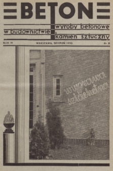 Beton : w budownictwie : wyroby betonowe : kamień sztuczny. R. 4, 1933, nr 8