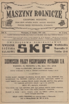 Maszyny Rolnicze : czasopismo miesięczne : organ Grupy Wytwórni Maszyn i Narzędzi Rolniczych Polskiego Związku Przemysłowców Metalowych. R. 2, 1925, nr 12