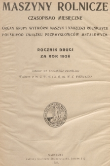 Maszyny Rolnicze : czasopismo miesięczne : organ Grupy Wytwórni Maszyn i Narzędzi Rolniczych Polskiego Związku Przemysłowców Metalowych. R. 3, 1926, Spis rzeczy