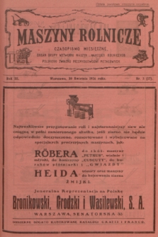 Maszyny Rolnicze : czasopismo miesięczne : organ Grupy Wytwórni Maszyn i Narzędzi Rolniczych Polskiego Związku Przemysłowców Metalowych. R. 3, 1926, nr 3