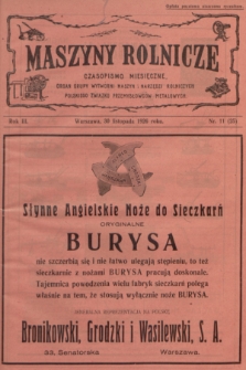 Maszyny Rolnicze : czasopismo miesięczne : organ Grupy Wytwórni Maszyn i Narzędzi Rolniczych Polskiego Związku Przemysłowców Metalowych. R. 3, 1926, nr 11