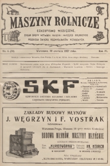 Maszyny Rolnicze : czasopismo miesięczne : organ Grupy Wytwórni Maszyn i Narzędzi Rolniczych Polskiego Związku Przemysłowców Metalowych. R. 4, 1927, nr 6